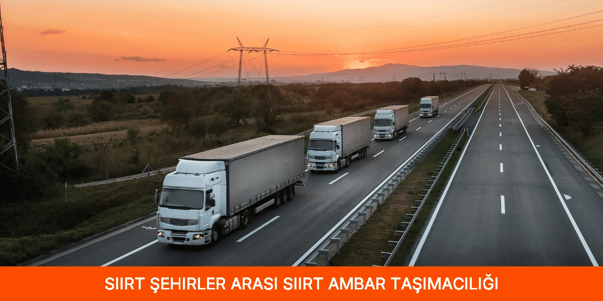 Şehirler Arası Siirt Ambar Taşımacılığı